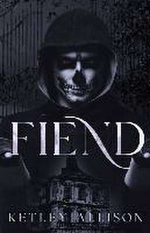 Allison, K: FIEND