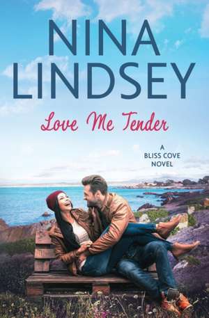 Love Me Tender de Nina Lindsey