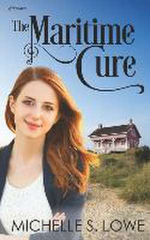 The Maritime Cure de Michelle S. Lowe