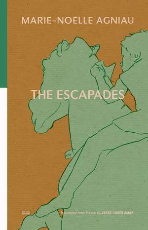 The Escapades de Marie-Noelle Agniau