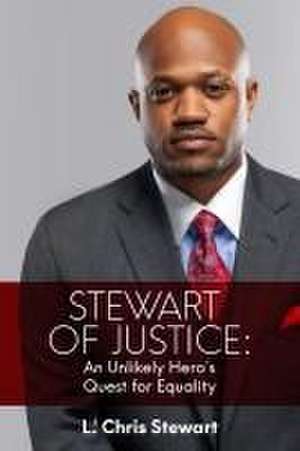 Stewart of Justice de Chris L Stewart