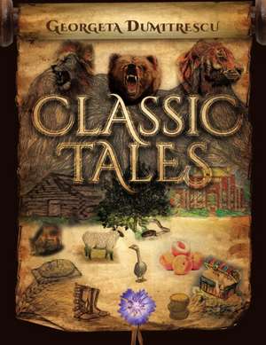 Classic Tales de Georgeta Dumitrescu