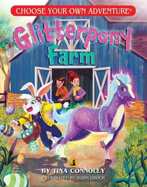 Glitterpony Farm (Choose Your Own Adventure - Dragonlark) de Tina Connolly