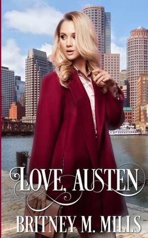 Love, Austen de Britney M. Mills