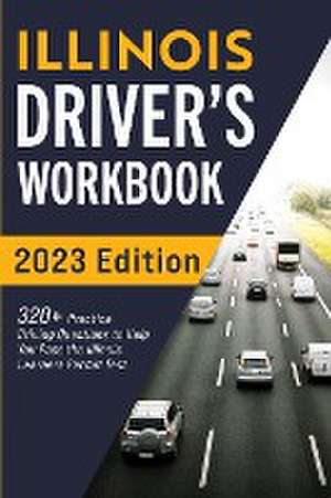 Illinois Driver's Workbook de Connect Prep