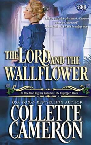 The Lord and the Wallflower de Collette Cameron