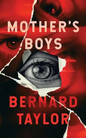 Mother's Boys de Bernard Taylor