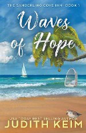 Waves of Hope de Judith Keim