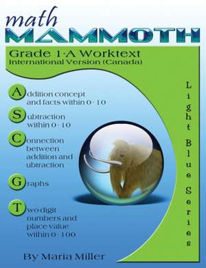 Math Mammoth Grade 1-A Worktext (Canadian Version) de Maria Miller