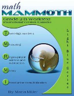 Math Mammoth Grade 2-B Worktext (Canadian Version) de Maria Miller