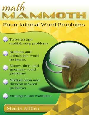 Math Mammoth Foundational Word Problems de Maria Miller