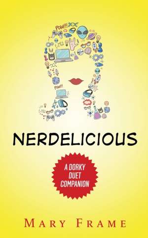 Nerdelicious de Mary Frame