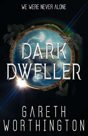 Dark Dweller de Gareth Worthington