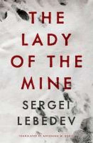 The Lady of the Mine de Sergei Lebedev