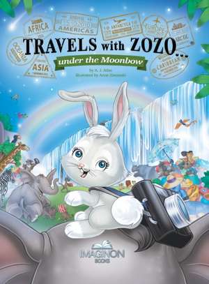 Travels with Zozo...under the Moonbow de A. J. Atlas