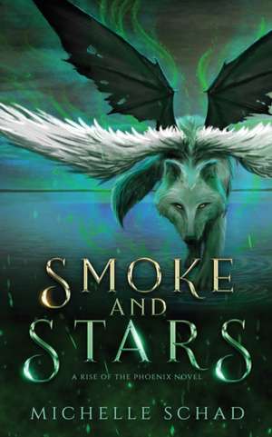 Smoke and Stars de Michelle Schad