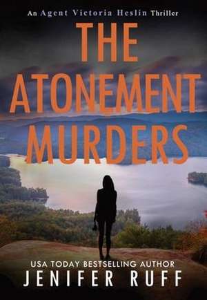 The Atonement Murders de Jenifer Ruff