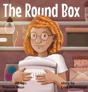 The Round Box de Lois Wickstrom