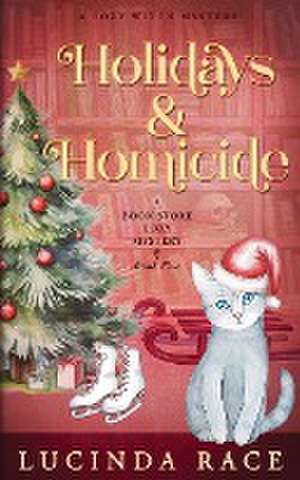 Holidays & Homicide de Lucinda Race