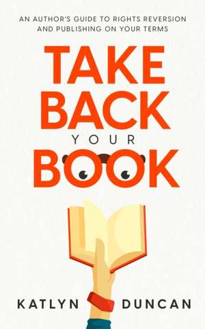 Take Back Your Book de Katlyn Duncan