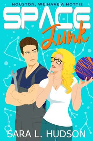 Space Junk de Sara L. Hudson