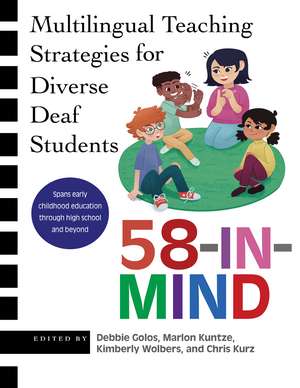 58-IN-MIND: Multilingual Teaching Strategies for Diverse Deaf Students de Debbie Golos