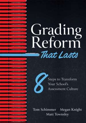 Grading Reform That Lasts de Tom Schimmer