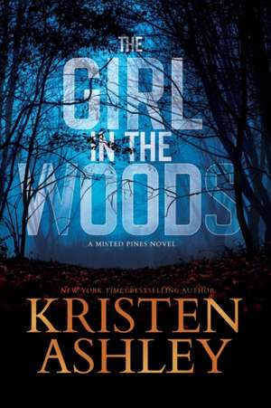 The Girl in the Woods de Kristen Ashley