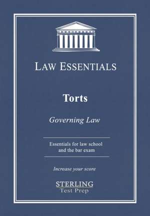 Torts, Law Essentials de Sterling Test Prep