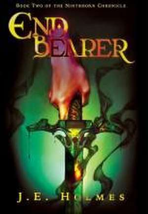 Endbearer de J. E. Holmes