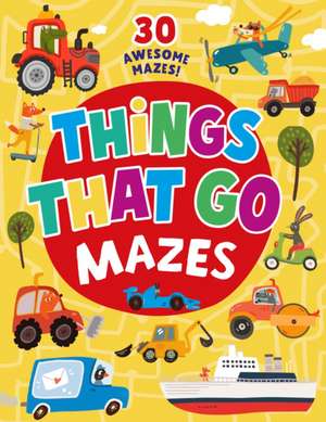 Things That Go Mazes de Clever Publishing