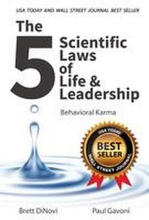 The 5 Scientific Laws of Life & Leadership de Brett Dinovi