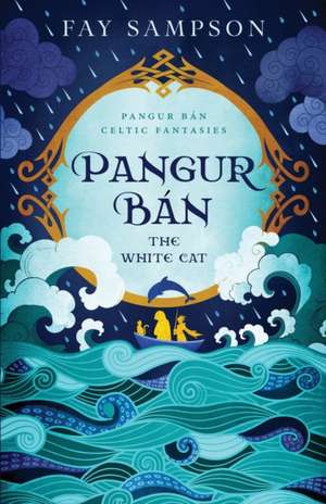 Pangur Bán, The White Cat de Fay Sampson