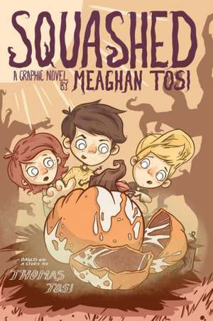 Squashed de Meaghan Tosi