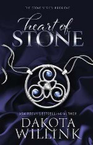 Heart Of Stone de Dakota Willink