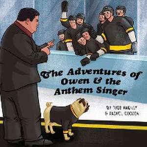 The Adventures of Owen & the Anthem Singer de Todd Angilly