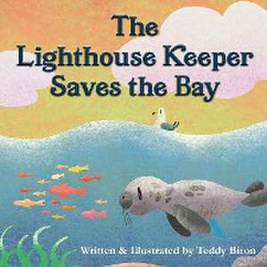 The Lighthouse Keeper Saves the Bay de Teddy Biron