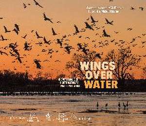 Wings Over Water de Wings For Wetlands Llc