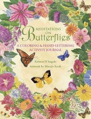 Meditations on Butterflies de Kristen D'Angelo