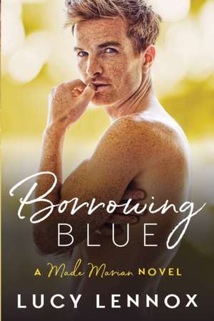 Borrowing Blue de Lucy Lennox