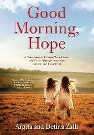 Good Morning, Hope de Argita Zalli