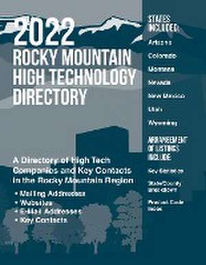 Rocky Mountain High Technology Directory 2022 de Pearline Jaikumar