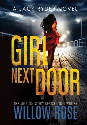 Girl next door de Willow Rose