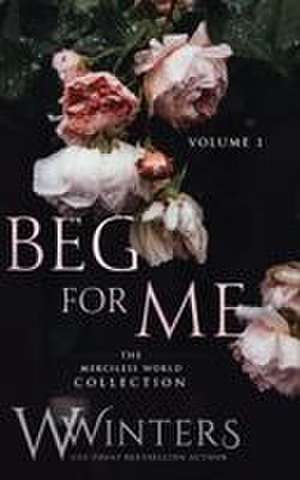 Beg For Me de W. Winters