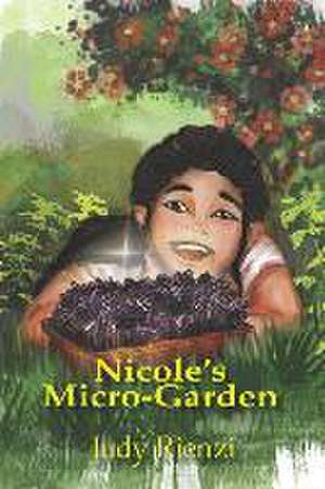 Nicole's Micro Garden de Judy Rienzi