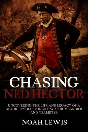 Chasing Ned Hector de Noah Lewis