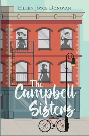 The Campbell Sisters de Eileen Joyce Donovan