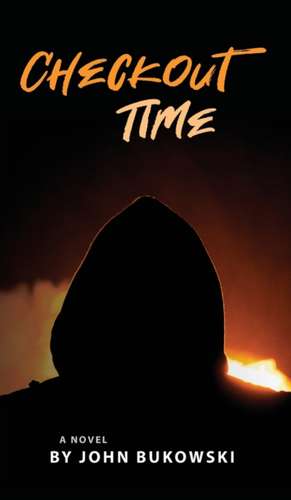 Checkout Time de John Bukowski