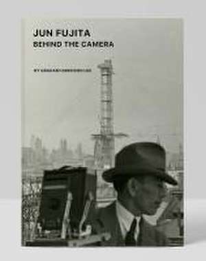 Jun Fujita: Behind the Camera de Graham Harrison Lee