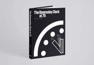 The Doomsday Clock at 75 de Robert K. Elder